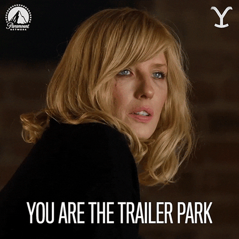 Yellowstone Beth Dutton - I am the tornado, you are the trailer park