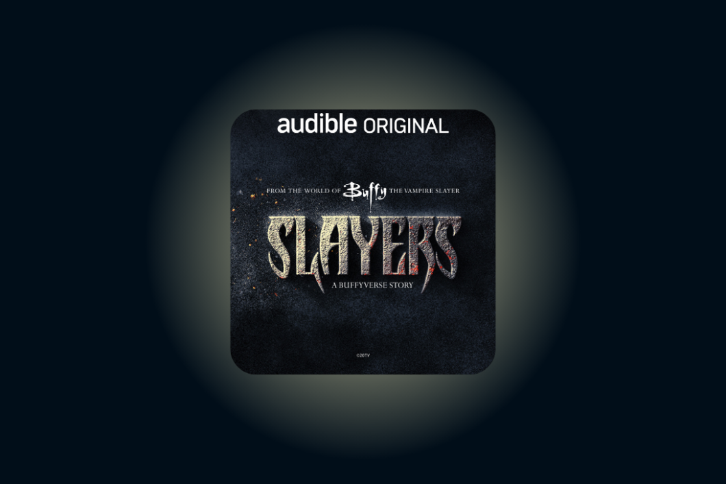 slayers: a buffyverse story - audible - buffy the vampire slayer